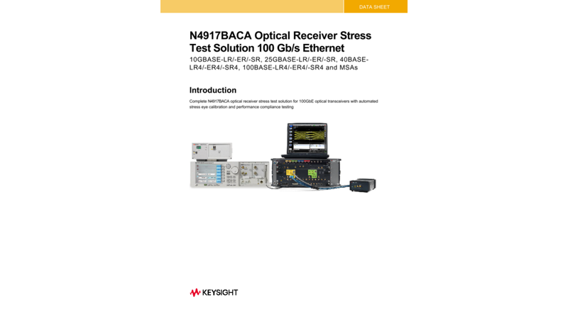 N4917BACA Optical Receiver Stress Test Solution 100 Gb/s Ethernet